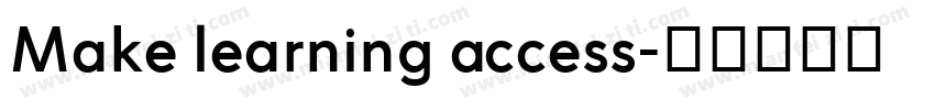 Make learning access字体转换